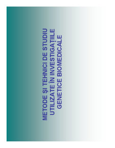 Metode și Tehnici de Studiu Utilizate în Investigațiile Genetice Biomedicale - Pagina 1