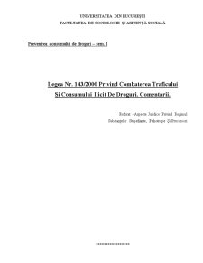 Legea nr 143/2000 privind combaterea traficului și consumului ilicit de droguri - comentarii - Pagina 1