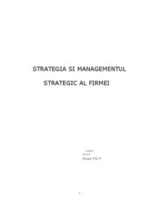 Strategia și Managementul Strategic al Firmei - Pagina 1