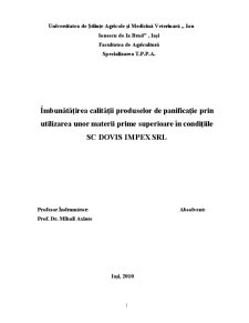 Îmbunătățirea Calității Produselor de Panificație prin Utilizarea unor Materii Prime Superioare în Condițiile SC Dovis Impex SRL - Pagina 1