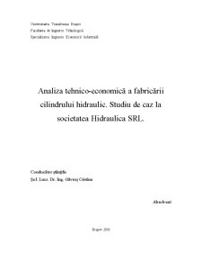 Analiza tehnico-economică a fabricării cilindrului hidraulic - studiu de caz la Societatea Hidraulica SRL - Pagina 1