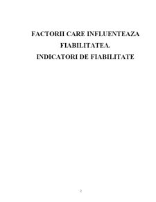 Factorii care influențează fiabilitatea. indicatori de fiabilitate - Pagina 2
