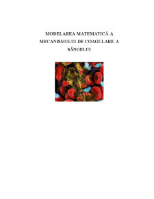 Modelarea Matematică a Mecanismului de Coagulare a Sângelui - Pagina 1