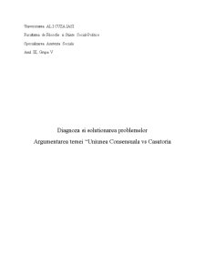 Diagnoza și soluționarea problemelor - argumentarea temei uniunea consensuală vs căsătoria - Pagina 1
