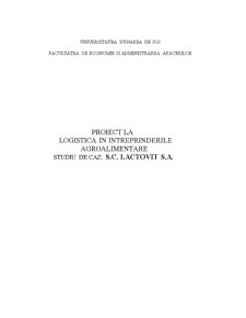 Proiect logistică - studiu de caz SC Lactovit SA - Pagina 1