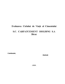 Evaluarea ciclului de viață al cimentului la SC Carpatcement Holding SA Bicaz - Pagina 1