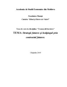Strategii Futures și Hedgingul prin Contractul Futures - Pagina 1