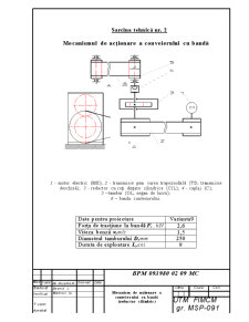 Mecanismul de Acționare a Conveierului cu Bandă - Pagina 2