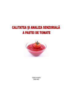 Calitatea și analiza senzorială a pastei de tomate - Pagina 1