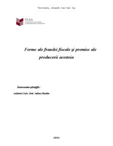 Forme ale Fraudei Fiscale și Premise ale Producerii Acesteia - Pagina 1