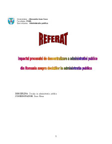 Impactul procesului de descentralizare a administrației publice din România asupra deciziilor în administrația publică - Pagina 1