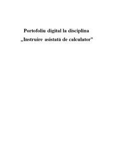 Portofoliu Digital la Disciplina Instruire Asistată de Calculator - Pagina 1