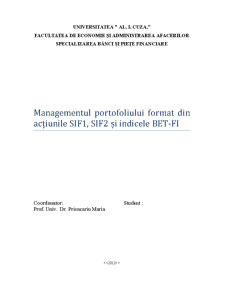 Managementul portofoliului format din acțiunile SIF1 SIF2 și indicele BET-FI - Pagina 1