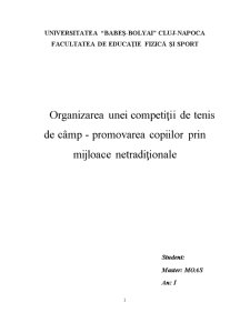 Organizarea unei Competiții de Tenis de Câmp - Promovarea Copiilor prin Mijloace Netradiționale - Pagina 1