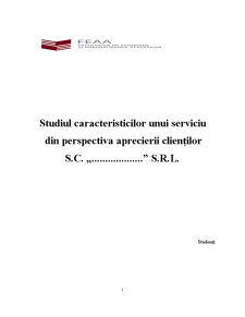 Studiul Caracteristicilor unui Serviciu din Perspectiva Aprecierii Clienților - Pagina 1