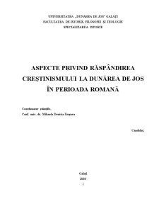 Aspecte Privind Răspândirea Creștinismului la Dunărea de Jos în Perioada Romană - Pagina 2
