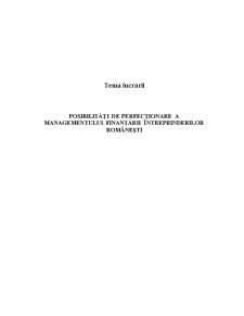 Posibilități de Perfecționare a Managementului Finanțării Întreprinderilor Românești - Pagina 2