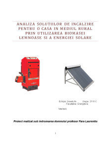 Analiza soluțiilor de încălzire pentru o casă în mediul rural prin utilizarea biomasei lemnoase și a energiei solare - Pagina 1