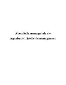 Abordările manageriale ale organizației - școlile de management - Pagina 1