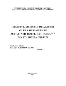 Impactul Mediului de Afaceri asupra Desfășurării Activității Hotelului Doina din Statiunea Neptun - Pagina 1