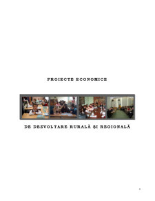 Proiecte Economice de Dezvoltare Rurală și Regională - Pagina 1
