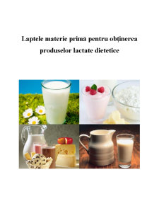 Laptele - materie primă pentru obținerea produselor lactate dietetice - Pagina 1
