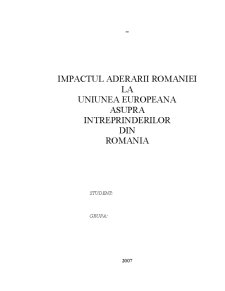 Impactul Aderarii Romaniei la UE Asupra Intreprinderilor din Romania - Pagina 1