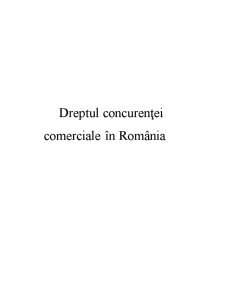 Dreptul Concurenței Comerciale în România - Pagina 1