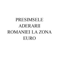 Premisele aderării României la zona Euro - Pagina 1
