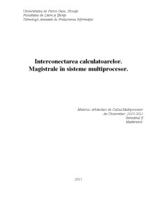 Interconectarea Calculatoarelor. Magistrale în Sisteme Multiprocesor - Pagina 1
