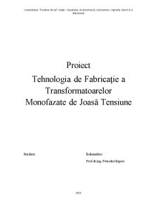 Tehnologia de Fabricație a Transformatoarelor Monofazate de Joasă Tensiune - Pagina 1