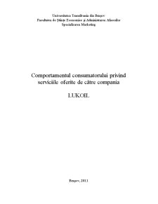 Comportamentul Consumatorului Privind Serviciile Oferite de Către Compania Lukoil - Pagina 1