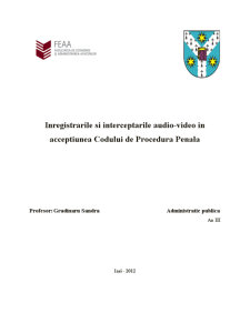 Înregistrările și interceptările audio-video în accepțiunea codului de procedură penală - Pagina 1