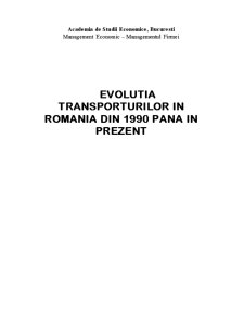Evoluția transporturilor în România din 1990 până în prezent - Pagina 1