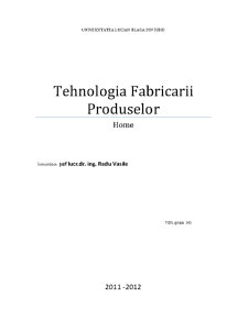 Tehnologia fabricării produselor - Pagina 1