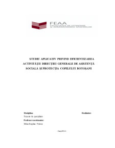 Studiu Aplicativ privind Eficientizarea Activității Direcției Generale de Asistență Socială și Protecția Copilului Botoșani - Pagina 1