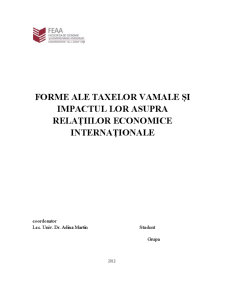 Forme ale Taxelor Vamale și Impactul Lor Asupra Relațiilor Economice Internaționale - Pagina 1