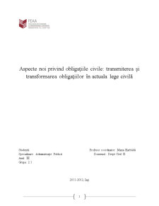 Aspecte noi privind obligațiile civile - transmiterea și transformarea obligațiilor în actuala lege civilă - Pagina 1