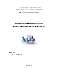 Îmbunătățirea calității în organizația Heineken România SA București - Pagina 1
