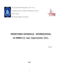 Proiectarea sistemului informațional al firmei SC Real-Hypermarket SRL - Pagina 1