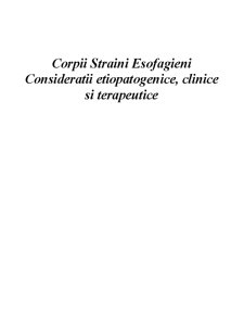 Corpii străini esofagieni - considerații etiopatogenice clinice și terapeutice - Pagina 4