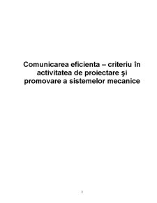 Comunicarea Eficienta - Criteriu în Activitatea de Proiectare și Promovare a Sistemelor Mecanice - Pagina 2