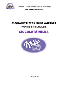 Analiza Satisfacției Consumatorilor privind Consumul de Ciocolată Milka - Pagina 1