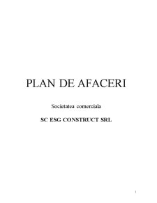 Plan de afaceri - Societatea Comercială SC ESG Construct SRL - Pagina 1