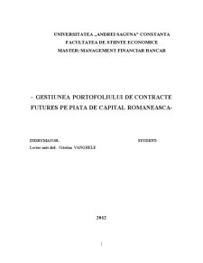 Gestiunea portofoliului de contracte futures pe piața de capital românească - Pagina 1