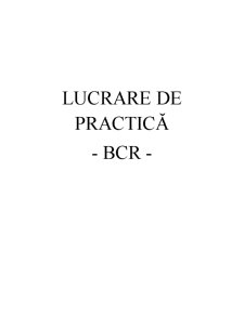 Lucrare de Practică - BCR - Pagina 1