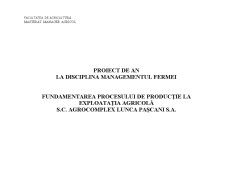 Fundamentarea procesului de producție la exploatația agricolă SC Agrocomplex Lunca Pașcani SA - Pagina 1