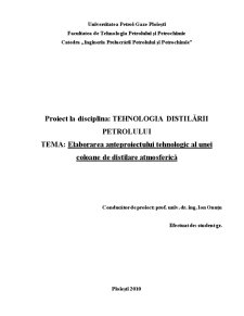 Elaborarea Anteproiectului Tehnologic al Unei Coloane de Distilare Atmosferică - Pagina 1