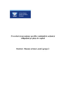 Proceduri și Mecanisme Specifice Emisiunii de Acțiuni și Obligațiuni pe Piața de Capital - Pagina 1