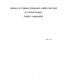 Aderarea la Uniunea Europeană a țărilor din estul și centrul Europei - analiză comparativă - Pagina 1